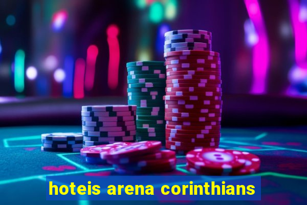 hoteis arena corinthians